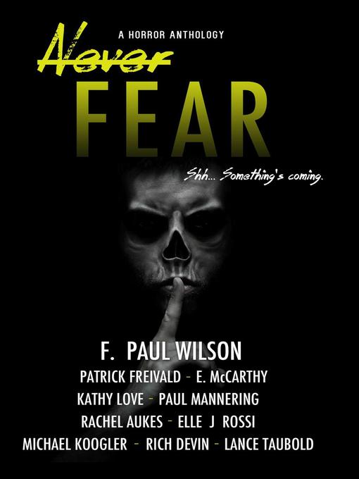 Title details for Never Fear by F. Paul Wilson - Available